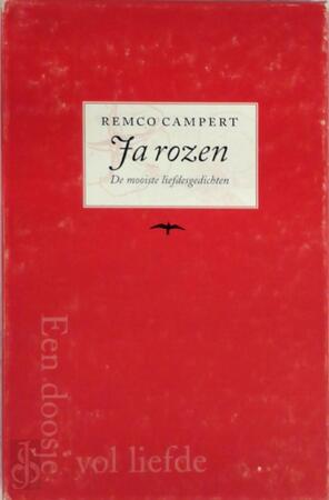 Ja rozen - Remco Campert Ja rozen - Remco Campert