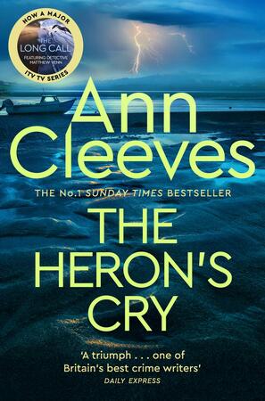 The heron's cry - Ann Cleeves The heron's cry - Ann Cleeves