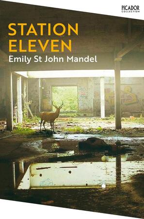 Picador collection Station eleven - Emily St John Mandel Picador collection Station eleven - Emily St John Mandel