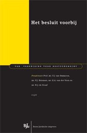 Het besluit voorbij - F.J. van Ommeren, P.J. Huisman, G.A. Van der Veen, K.J. de Graaf