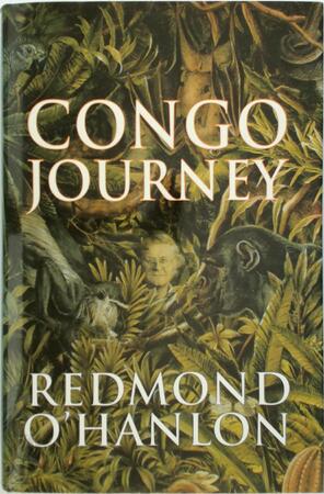 Congo journey - Redmond O'Hanlon