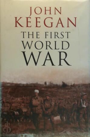 The First World War - John Keegan