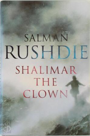 Shalimar the clown - Salman Rushdie Shalimar the clown - Salman Rushdie