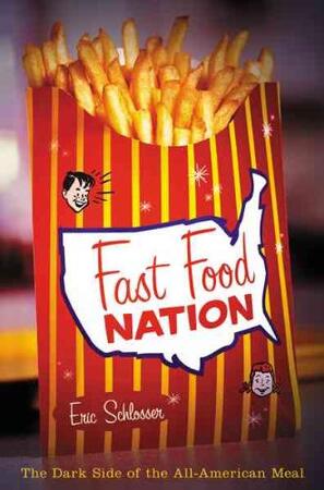 Fast Food Nation - Eric Schlosser