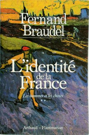 L'identité de la France III - Fernand Braudel