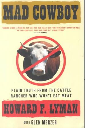 Mad Cowboy - Howard F. Lyman, Glen Merzer