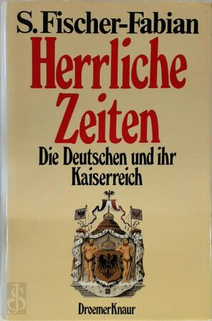 Herrliche Zeiten - S. Fischer-Fabian