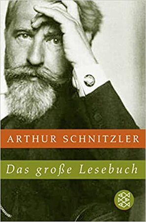 Das große Lesebuch - Arthur Schnitzler