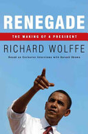 Renegade - Richard Wolffe