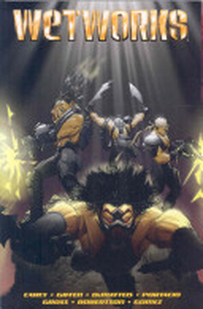 Wetworks - Mike Carey, Keith Giffen, J. M. Dematteis