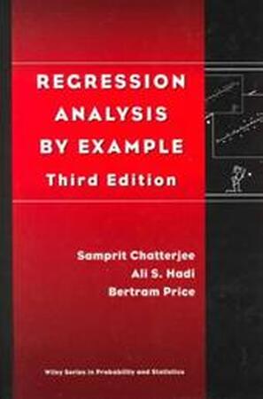 Regression Analysis by Example - A.S. / Price, B. S. / Hadi Chatterjee