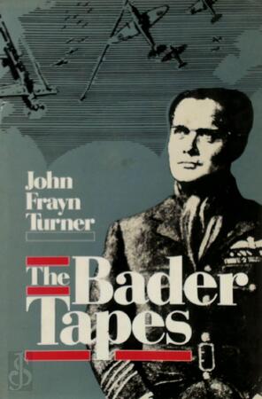 The Bader Tapes - John Frayn Turner
