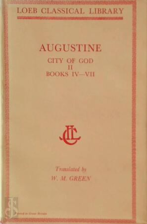 City of God - Volume II: Books IV-VII - Augustine