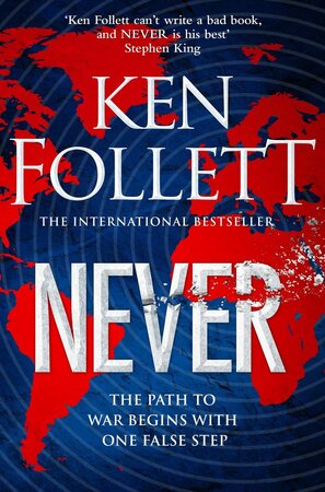 Never - Ken Follett Never - Ken Follett