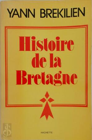 Histoire de la Bretagne - Yann Brékilien