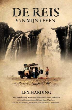 De reis van mijn leven - Lex Harding De reis van mijn leven - Lex Harding