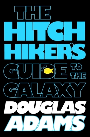 Hithchhiker's guide to the galaxy - Douglas Adams