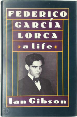 Federico Garcia Lorca - Ian Gibson