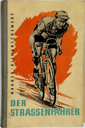 der strassenfahrer - Karl Wagner, Adolf Klimanschewsky