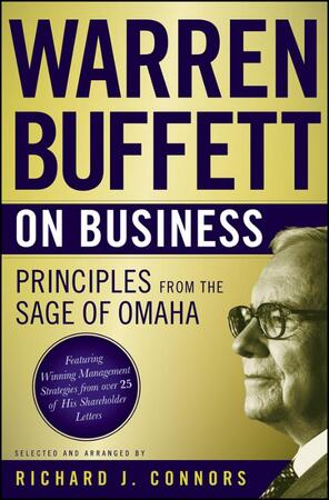 Warren Buffett on Business - Warren Buffett