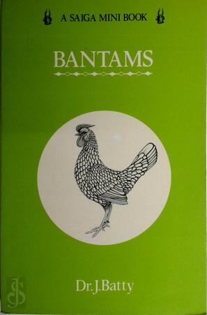 Bantams - Joseph Batty, Saiga Editors