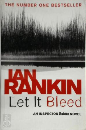 Let it Bleed - Ian Rankin, Ian