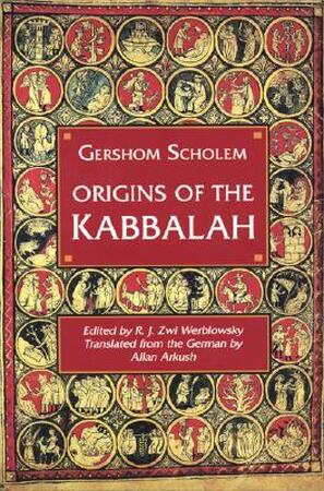 Origins of the Kabbalah - Gershom Gerhard Scholem