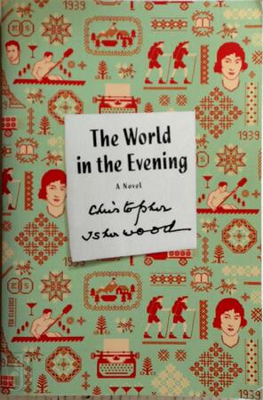 The World in the Evening - Christopher Isherwood