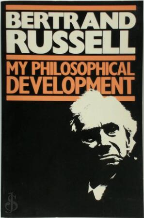 My Philosophical Development - Bertrand Russell