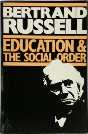 Education and the Social Order - Bertrand Russell