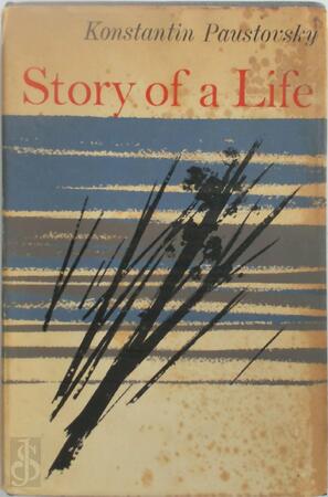 Story of a Life - Volume 1 - Konstantin Paustovsky