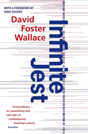 Infinite jest - David Foster Wallace