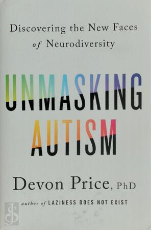 Unmasking Autism Devon Price Isbn 9780593235232 De Slegte Unmasking Autism Devon Price Isbn 9780593235232 De Slegte