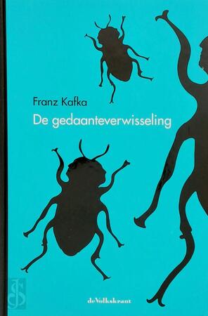 De gedaanteverwisseling - Franz Kafka