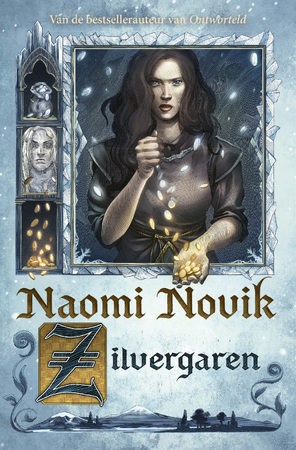 Zilvergaren - Naomi Novik
