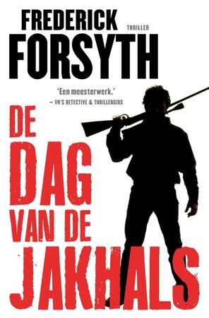 De dag van de Jakhals - Frederick Forsyth De dag van de Jakhals - Frederick Forsyth