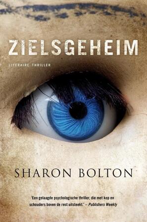 Zielsgeheim - Sharon Bolton Zielsgeheim - Sharon Bolton
