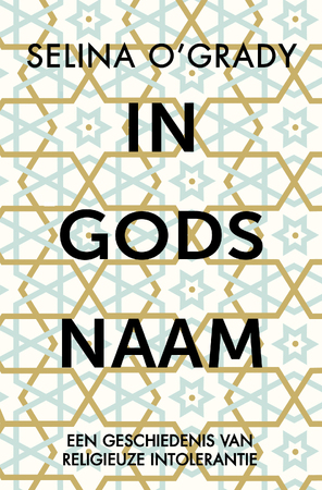 In Gods naam - Selina O'Grady