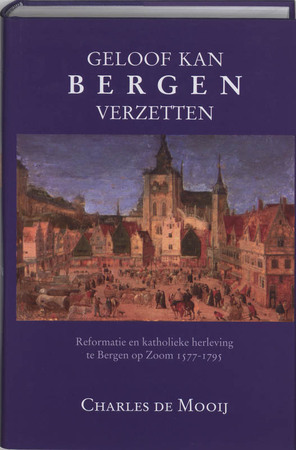 Geloof kan bergen verzetten - C. de Mooij Geloof kan bergen verzetten - C. de Mooij