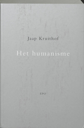 Het humanisme - Jaap Kruithof