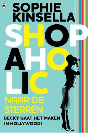 Shopaholic naar de sterren - Sophie Kinsella Shopaholic naar de sterren - Sophie Kinsella