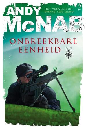 Onbreekbare eenheid - Andy McNab Onbreekbare eenheid - Andy McNab