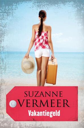 Vakantiegeld - Suzanne Vermeer Vakantiegeld - Suzanne Vermeer