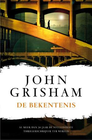 De bekentenis - John Grisham De bekentenis - John Grisham