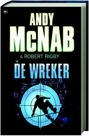 De wreker - Andy Macnab, Robert Rigby De wreker - Andy Macnab, Robert Rigby
