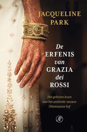 De erfenis van Grazia dei Rossi - Jacqueline Park De erfenis van Grazia dei Rossi - Jacqueline Park