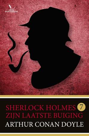 Zijn laatste buiging - Arthur Conan Doyle Zijn laatste buiging - Arthur Conan Doyle