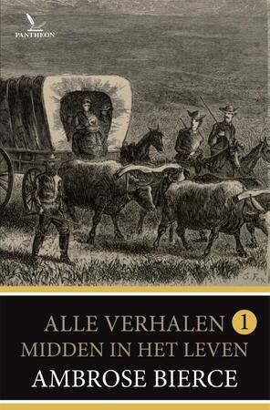 Midden in het leven - Ambrose Bierce