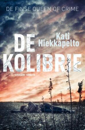 De kolibrie - Kati Hiekkapelto De kolibrie - Kati Hiekkapelto