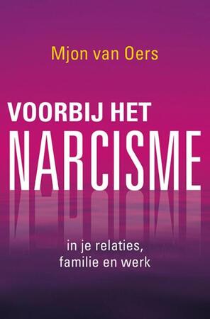 Voorbij het narcisme - Mjon van Oers Voorbij het narcisme - Mjon van Oers